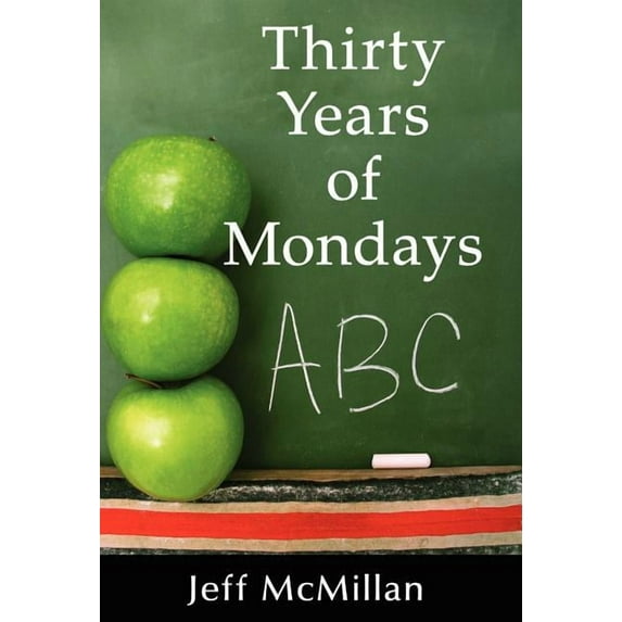 Thirty Years of Mondays, (Hardcover)