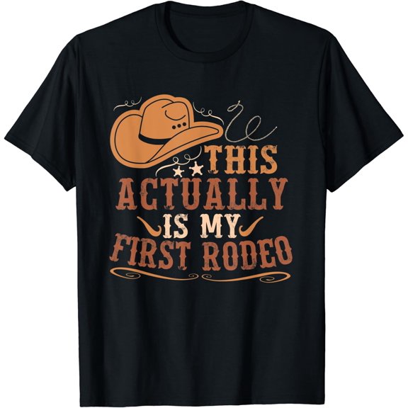 This Actually Is My First Rodeo Cowgirl Bronco Bucking T-Shirt Unisex S-5XL Hot Trending Shirt Birthday Gift
