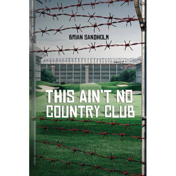 This Ain't No Country Club, (Paperback)