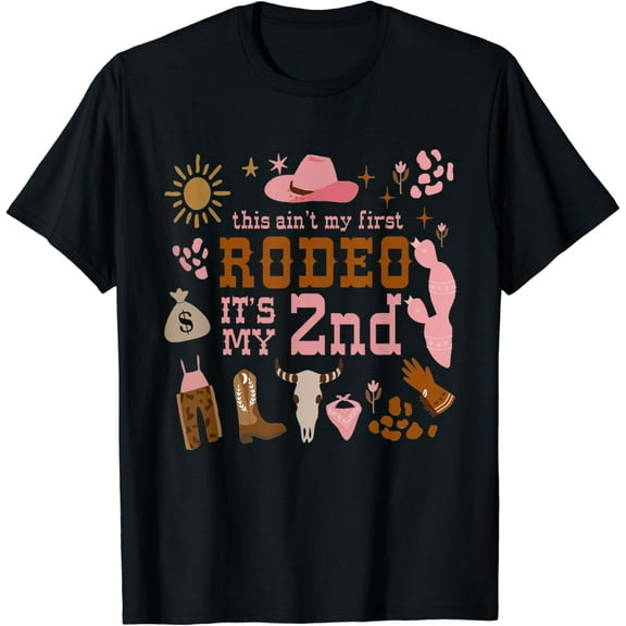 This Ain't My First Rodeo Its My 2nd Girl Birthday Outfit T-Shirt