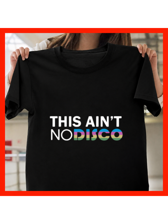 This Aint No Disco 70s CBGB New Wave Post Punk Rock Music Song Unisex T-Shirt, up to size 5XL