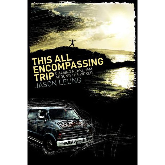 This All Encompassing Trip (Chasing Pearl Jam Around The World), (Paperback)