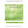thumbnail image 1 of Pre-Owned This Art of Psychoanalysis: Dreaming Undreamt Dreams and Interrupted Cries (Paperback) 0415372895 9780415372893, 1 of 1
