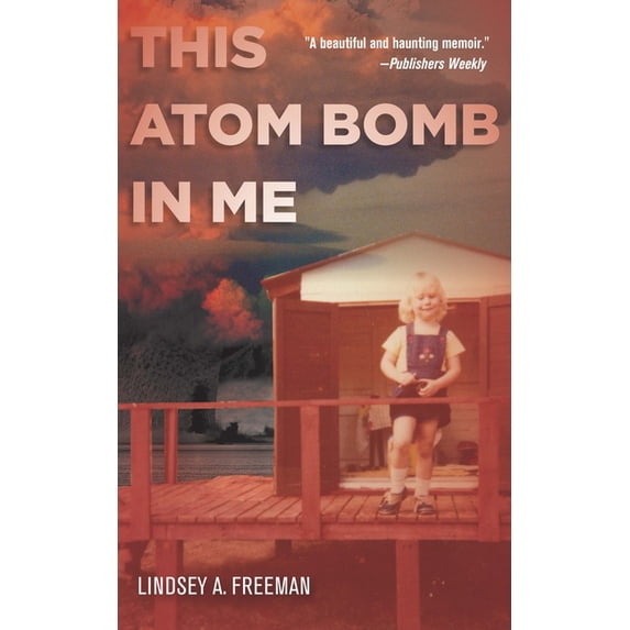 This Atom Bomb in Me, (Paperback)