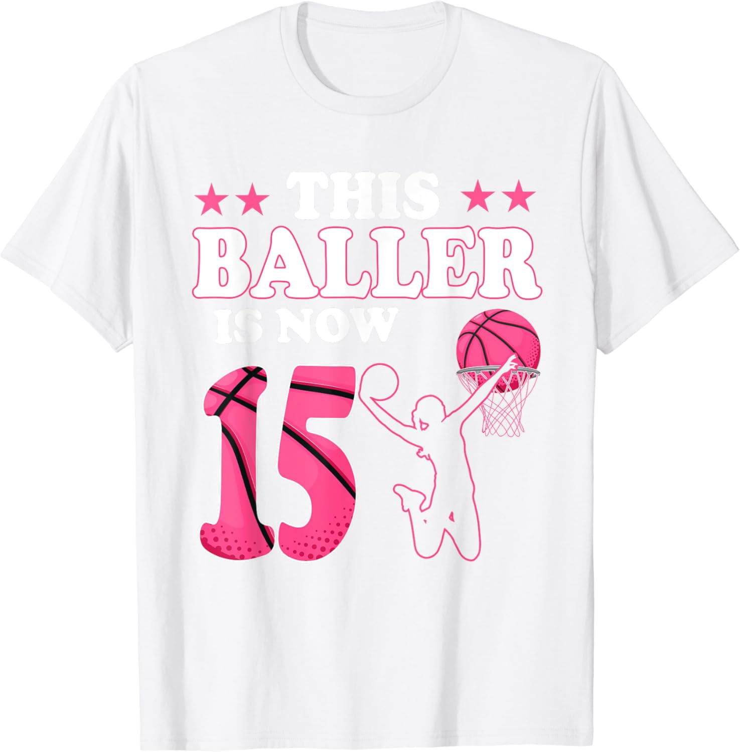This Baller Is Now 15 Year Old Birthday Basketball Girl 15th T-Shirt