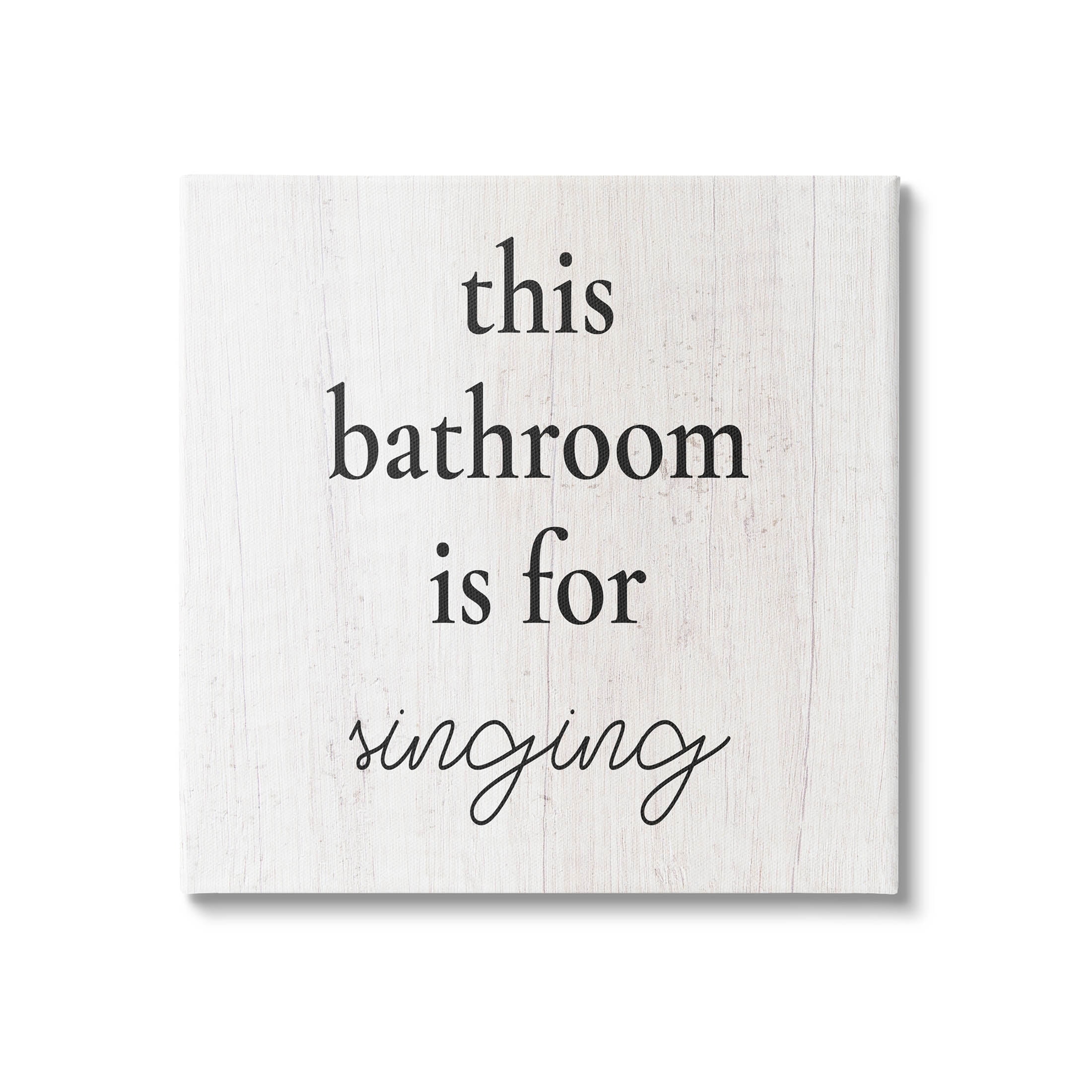 This Bathroom Is For Singing Phrase Typography Graphic Art Gallery Wrapped Canvas Print Wall Art