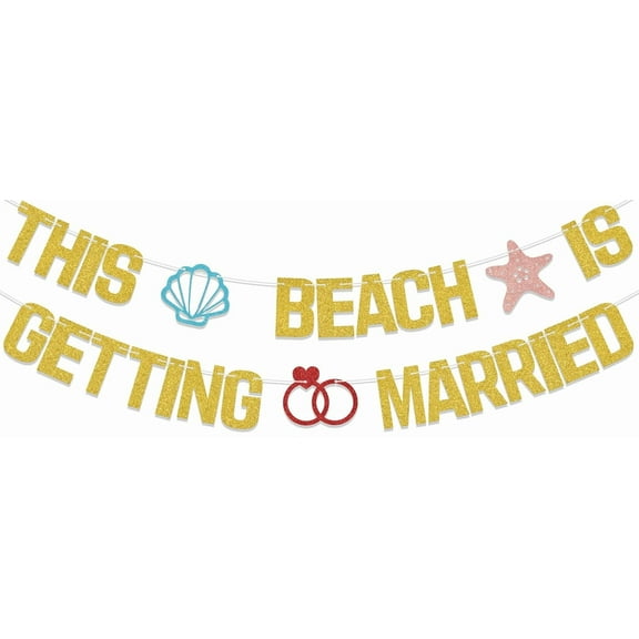 This Beach Is Getting Married Banner, Wedding Just Married Banner, Just Married Decorations, Bachelorette Beach Party Decor Supplies Gold