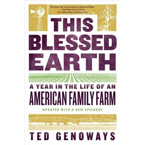 This Blessed Earth: A Year in the Life of an American Family Farm, (Paperback)