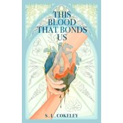 This Blood That Binds Us This Blood that Bonds Us, Book 4, Paperback