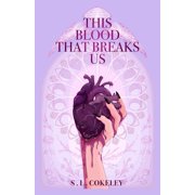 This Blood That Binds Us This Blood that Breaks Us, Book 3, Paperback
