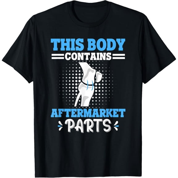 This Body Contains Aftermarket Parts Quote Knee Recovery T-Shirt