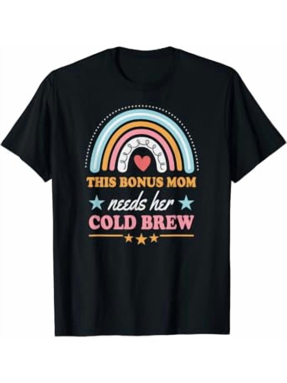 This Bonus Mom Needs Her Cold Brew Bohemian Rainbow Boho T-Shirt