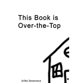 This Book Is Over-The-Top (Paperback)