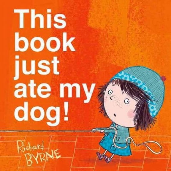 This Book Just Ate My Dog! (Ben & Bella) (Paperback)