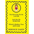 thumbnail image 1 of This Book May Be My Laster and Also My Worster Which Is Baddera Than Awfuler, 1 of 1