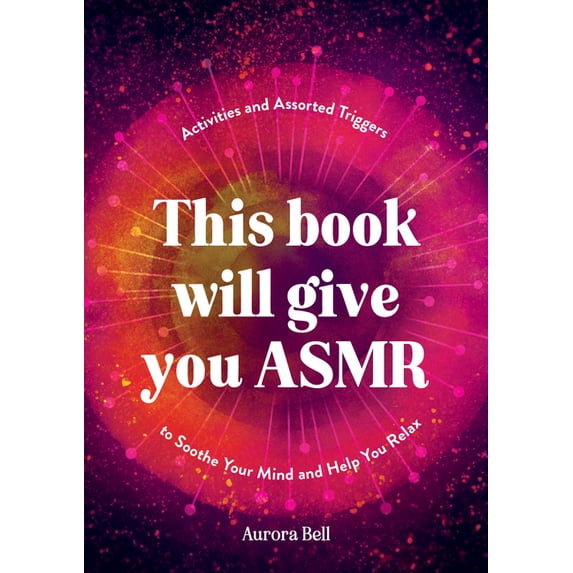 Relax Key This Book Will Give You Asmr: Activities and Assorted Triggers to ...