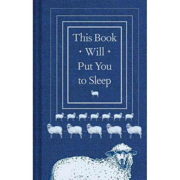 This Book Will Put You to Sleep: (Books to Help Sleep, Gifts for Insomniacs), (Hardcover)