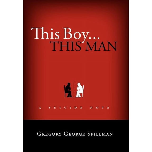 This Boy...This Man/A Suicide Note (Hardcover)