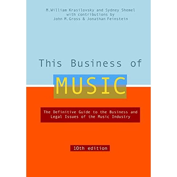 Pre-Owned This Business of Music, 10th Edition (Hardcover) 0823077233 9780823077236