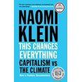 thumbnail image 1 of Pre-Owned This Changes Everything: Capitalism vs. The Climate, 9781451697391, 1451697392, Paperback, Reprint edition, 1 of 1