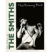 This Charming Band - The Smiths, Hardcover
