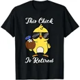 thumbnail image 1 of This Chick Is Retired Fun Chicken Graphic Humor Style Unisex T-Shirt, up to size 5XL, 1 of 2