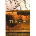 thumbnail image 1 of This City : poems (Hardcover), 1 of 1