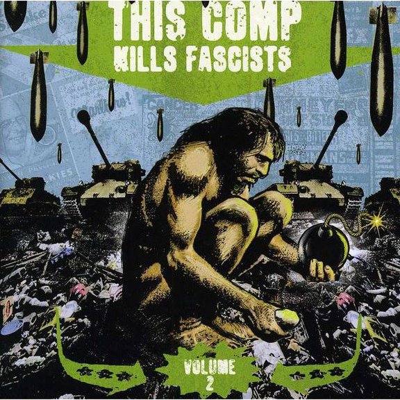 This Comp Kills Fascists 2 / Various