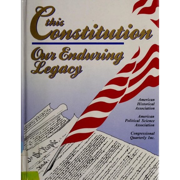 Pre-Owned This Constitution: Our Enduring Legacy (Hardcover) 0871873966 9780871873965