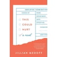 thumbnail image 1 of This Could Hurt, (Hardcover), 1 of 2