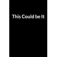 thumbnail image 1 of This Could be It: The Overweight African American Men's Guide to Saving Your Marriage through Text Messaging (for Men On, (Paperback), 1 of 1