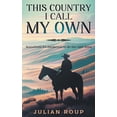 thumbnail image 1 of This Country I Call My Own, (Paperback), 1 of 1