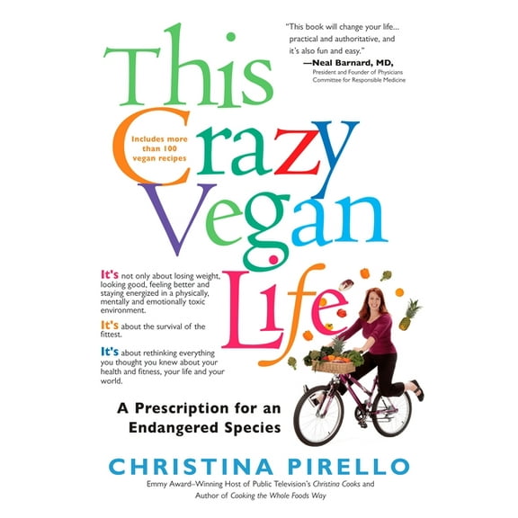 This Crazy Vegan Life: A Prescription for an Endangered Species, (Paperback)