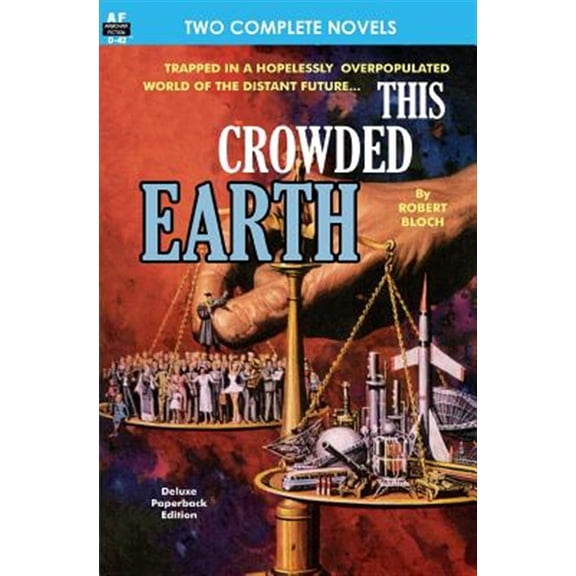 Pre-Owned This Crowded Earth & Reign of the Telepuppets (Paperback) by Daniel F Galouye, Robert Bloch