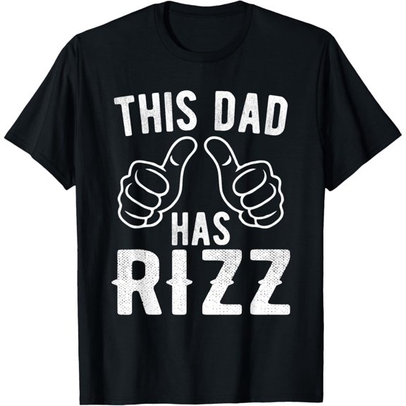 This Dad Has Rizz Funny Father'S Day T-Shirt Unisex S-5XL Hot Trending Shirt, Vintage Birthday Gift