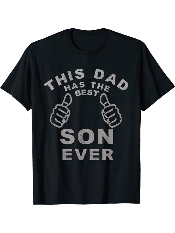 This Dad Has The Best Son Ever Fathers Day Gift From Son T-Shirt
