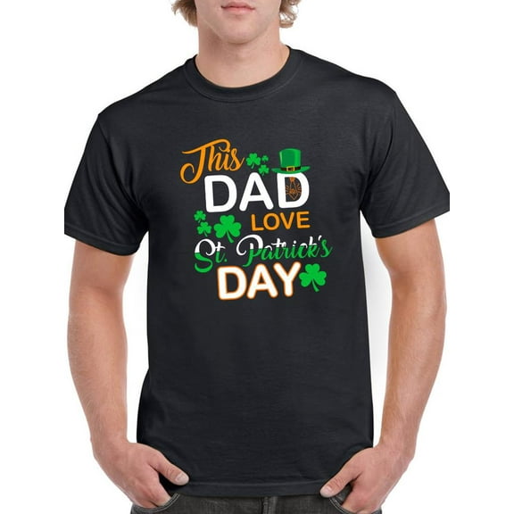 This Dad Love St. Patrick's Day T-Shirt Men -Image by Shutterstock, Male XX-Large