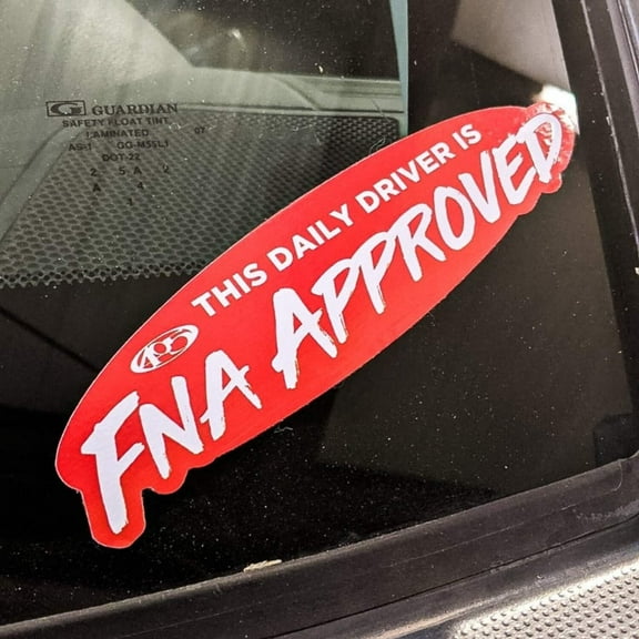 This Daily Driver is FNA Approved - Sticker