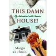 thumbnail image 1 of Pre-Owned This Damn House:: My Subcontract with America (Hardcover) 0679428402 9780679428404, 1 of 1