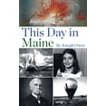 thumbnail image 1 of Pre-Owned This Day in Maine (Paperback) 1944762906 9781944762902, 1 of 1