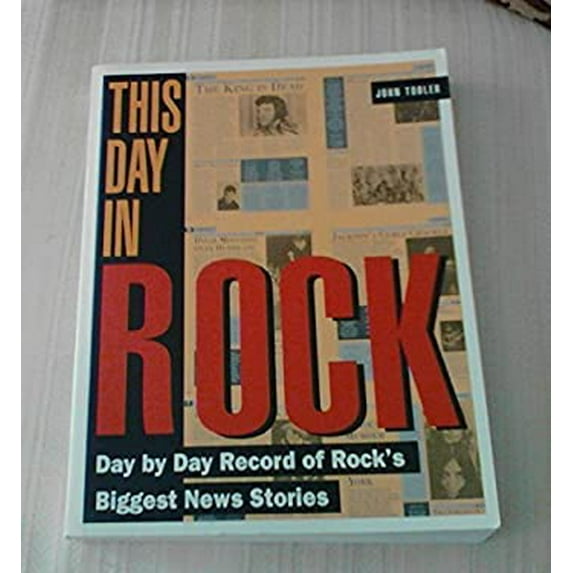 Pre-Owned This Day in Rock: Day by Day Record of Rock's Biggest News Stories (Paperback) 0881848603 9780881848601