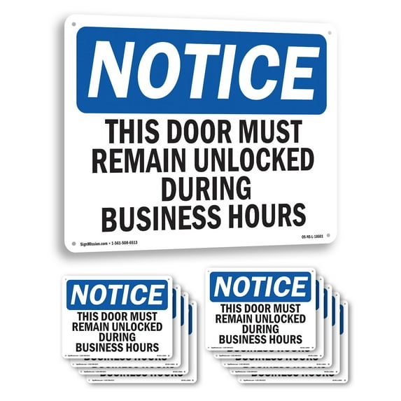 This Door Must Remain Unlocked During Business OSHA Notice Rigid Plastic Sign 18 Inch x 12 Inch - 10 Pack