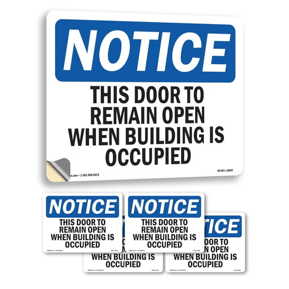 This Door To Remain Open When Building Is Occupied OSHA Notice Vinyl Decal Label 5 Inch x 3.5 Inch - 5 Pack