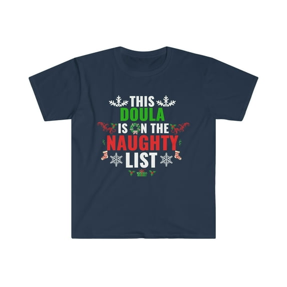 This Doula is on the Naughty list Christmas Unisex T-shirt S-3XL