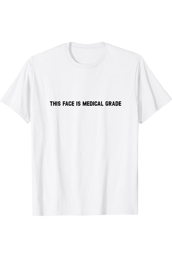 This Face is Medical Grade Aesthetic Nurse Injector T-Shirt, Unisex T-Shirt