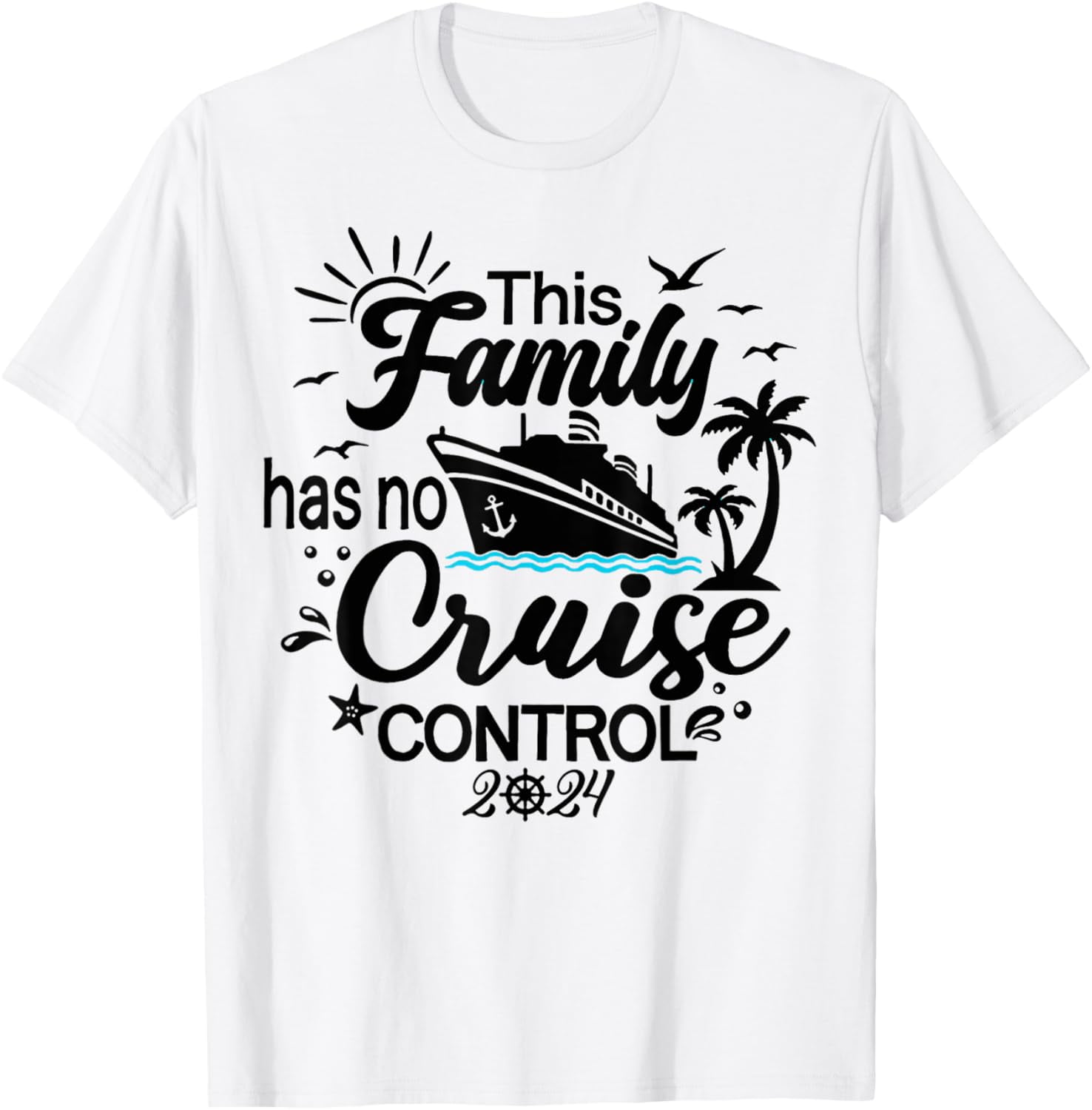 This Family Cruise Has No Control 2024 TShirt