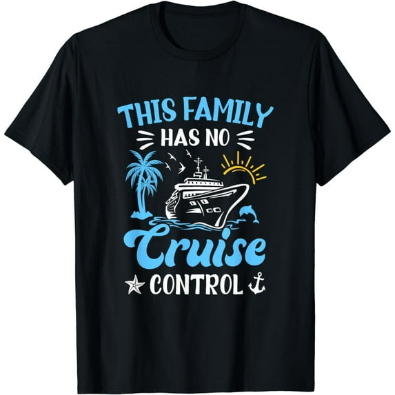 This Family Cruise Has No Control Family Cruise Vacation T-Shirt