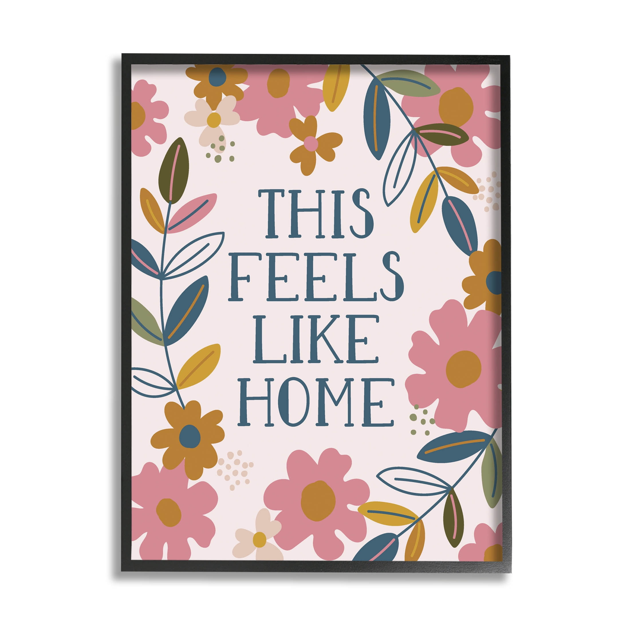This Feels Like Home Flower Blossoms Inspirational Graphic Art Black Framed Art Print Wall Art