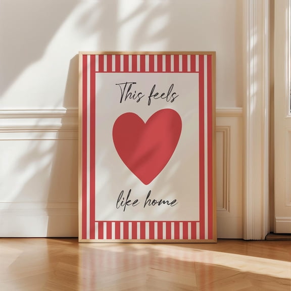 This Feels Like Home Red Heart Girly Wall Art, Unframed Paper Print Size 8x12