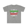 thumbnail image 1 of This Firefighter is on the Naughty list Christmas Unisex T-shirt S-3XL, 1 of 2